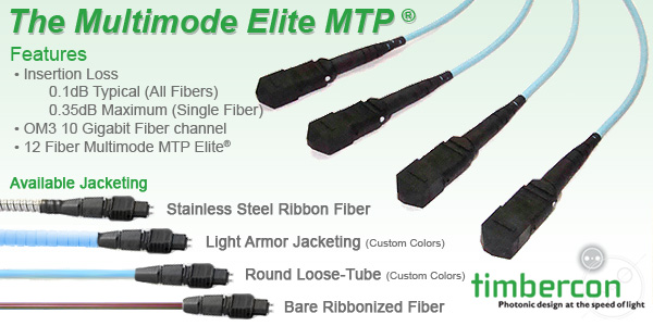 Timbercon Announces Low Loss Multimode Elite MTP® Cable Assemblies