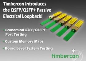 Timbercon Introduces the New QSFP/QSFP+ Electrical Loopback