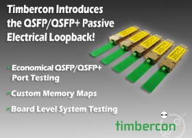 Timbercon Introduces the New QSFP/QSFP+ Electrical Loopback